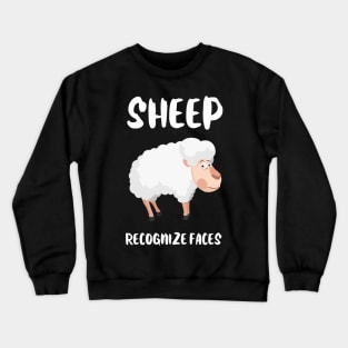 Sheep recognize Faces Animal Facts Crewneck Sweatshirt